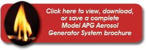 Click here to view, download, or save a complete  Model APG Aerosol Suppression System brochure